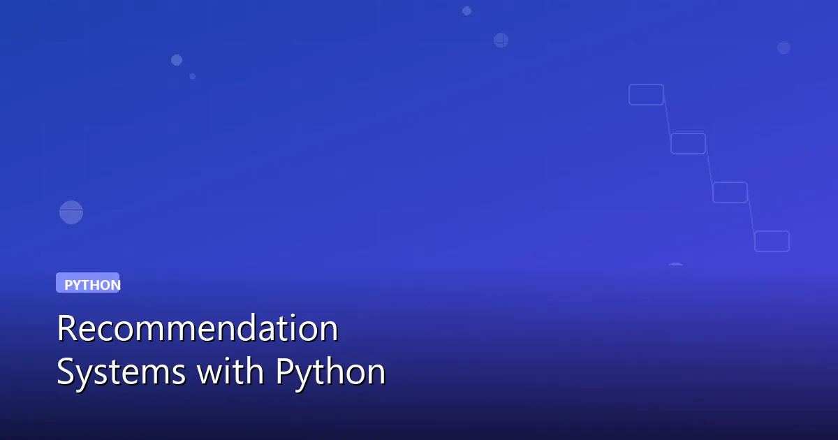 Recommendation system architecture showing collaborative filtering, content-based filtering, and hybrid approaches in Python